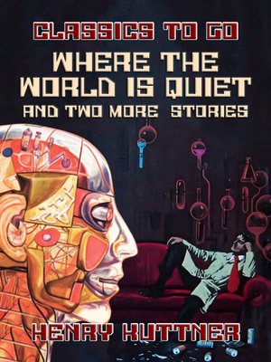 cover image of Where the World Is Quiet and Two More  Stories